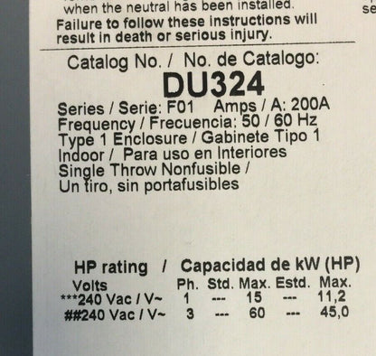 SQUARE D DU324 NON-FUSIBLE SAFETY SWITCH 200A 240VAC 60HP SERIES F01 TYPE 1