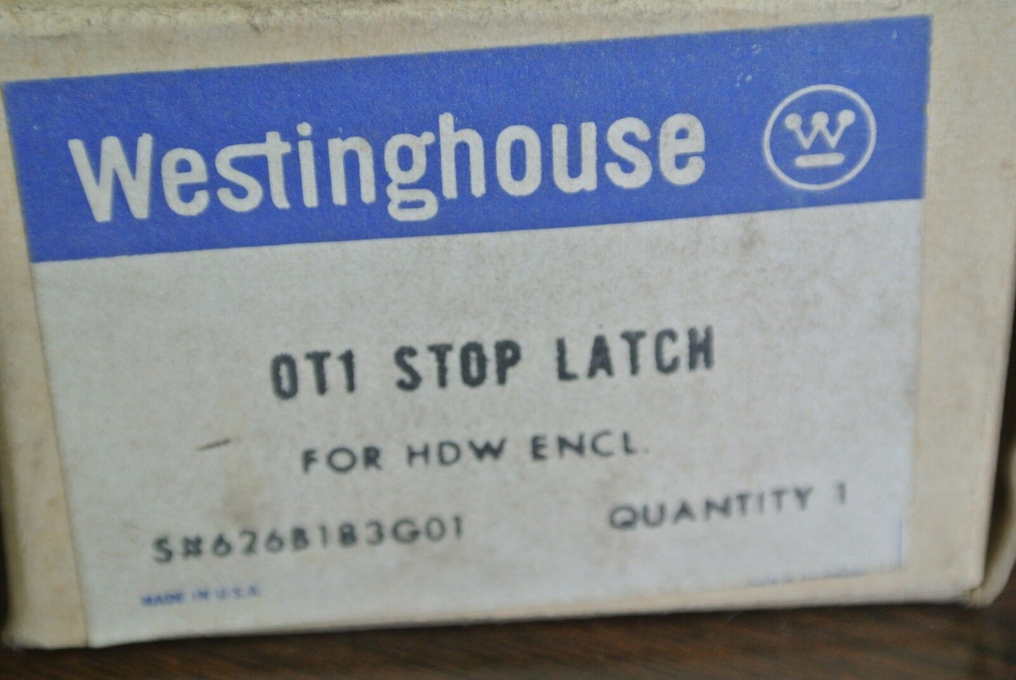 WESTINGHOUSE OT1 STOP LATCH for HDW ENCLOSURE - 626B183G01 ***LOTOF2***