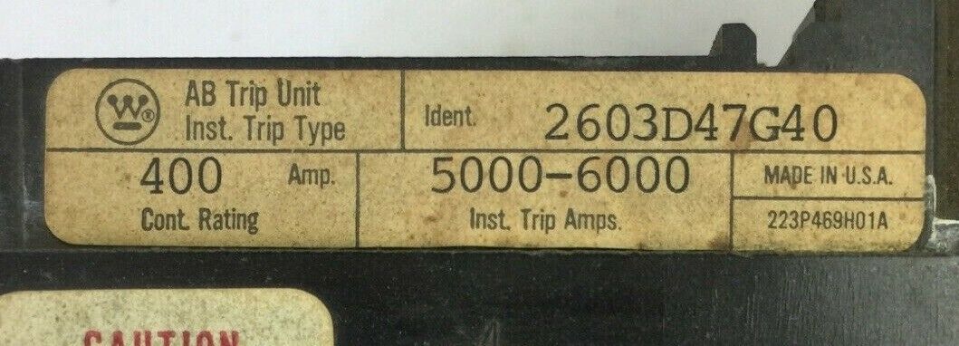 WESTINGHOUSE 2603D47G40 TRIP UNIT 400AMP 3POLE MAG TRIP ADJ 5000-6000A