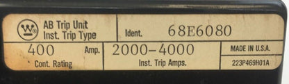 WESTINGHOUSE 68E6080 AB TRIP UNIT 400AMP 2POLE INST TRIP 2000-4000A