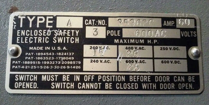 GE, 353620, SAFETY SWITCH, TYPE A, 60A, 600V, 3P, 25 MAX H.P., RAINTIGHT, USED