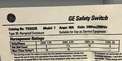 GENERAL ELECTRIC TH3222R SAFETY SWITCH MODEL7 240VAC/250VDC TYPE3R 60A