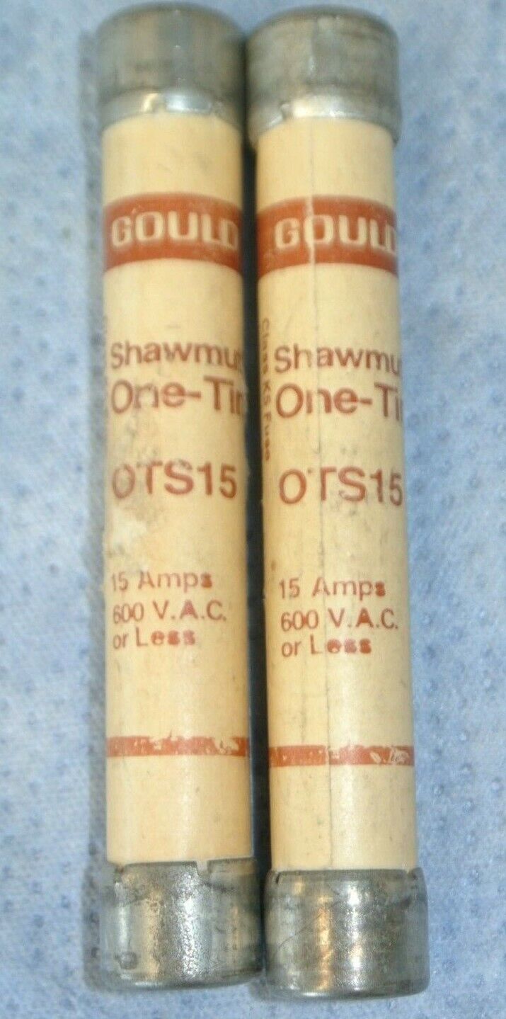 LOT of 2 / GOULD-SHAWMUT OTS15 ONE-TIME FUSE / 15A / 600V