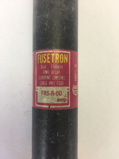 FUSETRON FRS-R-60 FUSE 600VAC 60AMP DUAL ELEMENT TIME DELAY CLASS RK5 (LOT OF 5)