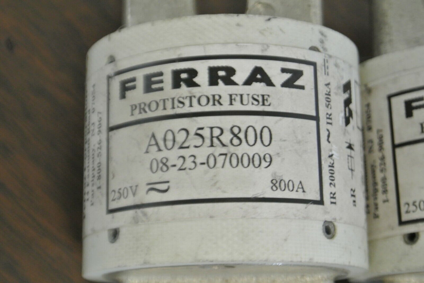 LOT of 2 / FERRAZ A025R800 PROTISTOR FUSE / 250A / 800V