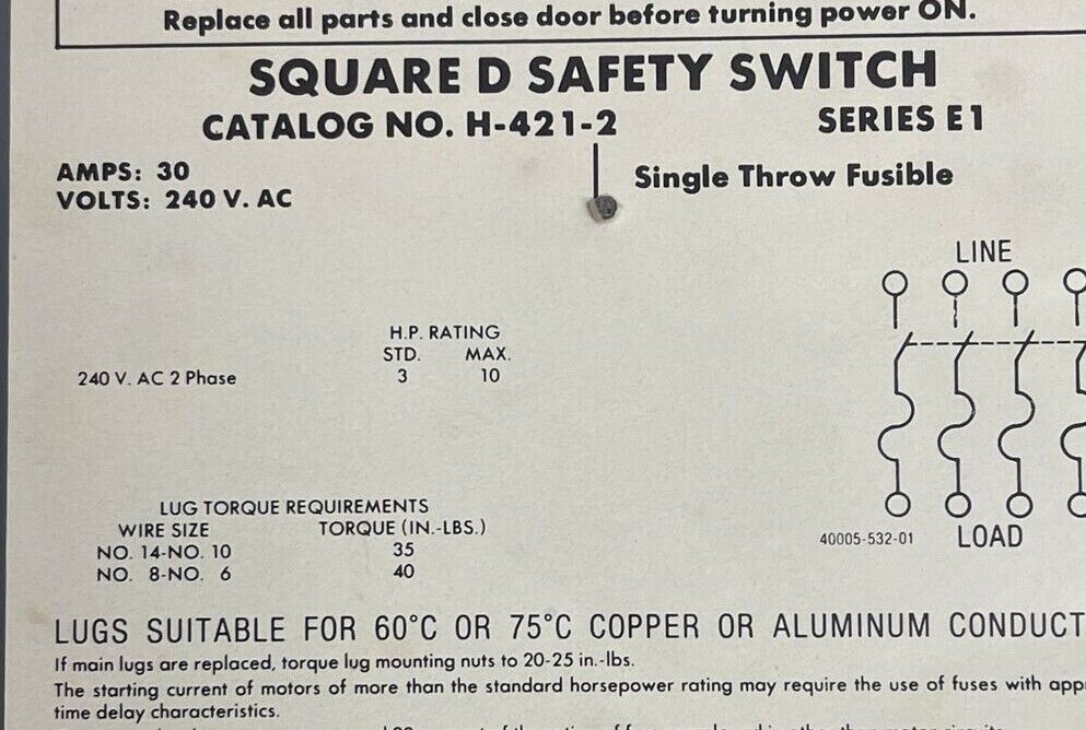 SQUARE D H-421-2 FUSIBLE SAFETY SWITCH SERIES E1 240VAC 30AMP 10HP 4POLE