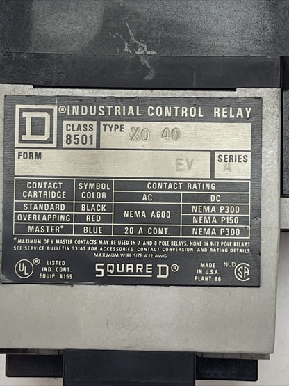 SQUARE D CLASS 8501 TYPE X0 40 INDUSTRIAL CONTROL RELAY FORM EV SERIES A