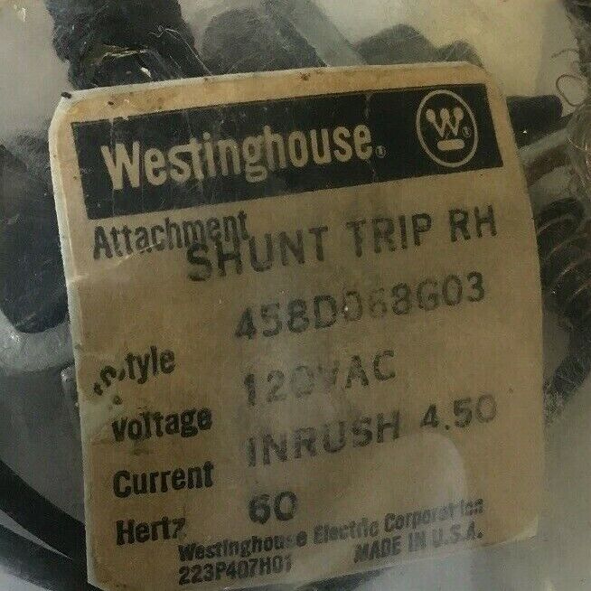 WESTINGHOUSE 458D068G03 SHUNT TRIP RH 120VAC 60HZ CURRENT:INRUSH 4.50