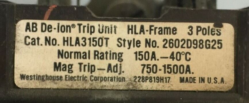 WESTINGHOUSE HLA3150T AB DE-ION TRIP UNIT 150AMP 3POLE MAG TRIP ADJ 750-1500A