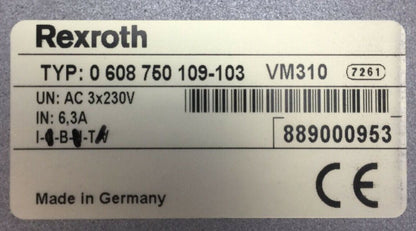 REXROTH TYP: 0 608 750 109-103 VM310 POWER SUPPLY AC 3X230V