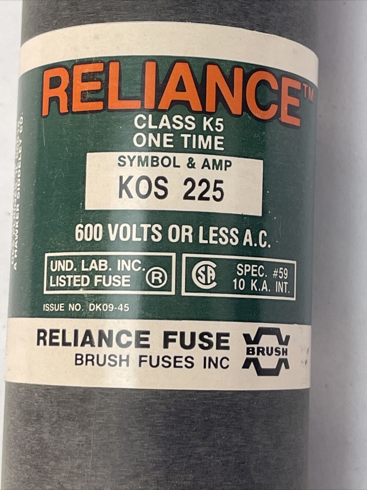 RELIANCE KOS225 CLASS K5 ONE TIME FUSE 600VAC 225AMP