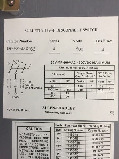 ALLEN BRADLEY 1494F-ASC633 DISCONNECT SWITCH 30 AMP 20HP 600VAC 250VDC FUSIBLE