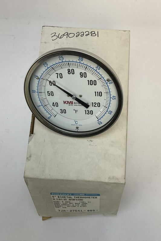 ASHCROFT 7JA-27541-009 5" BIMETAL THERMOMETER 50 CI 60R 025 30/130F 0/55C