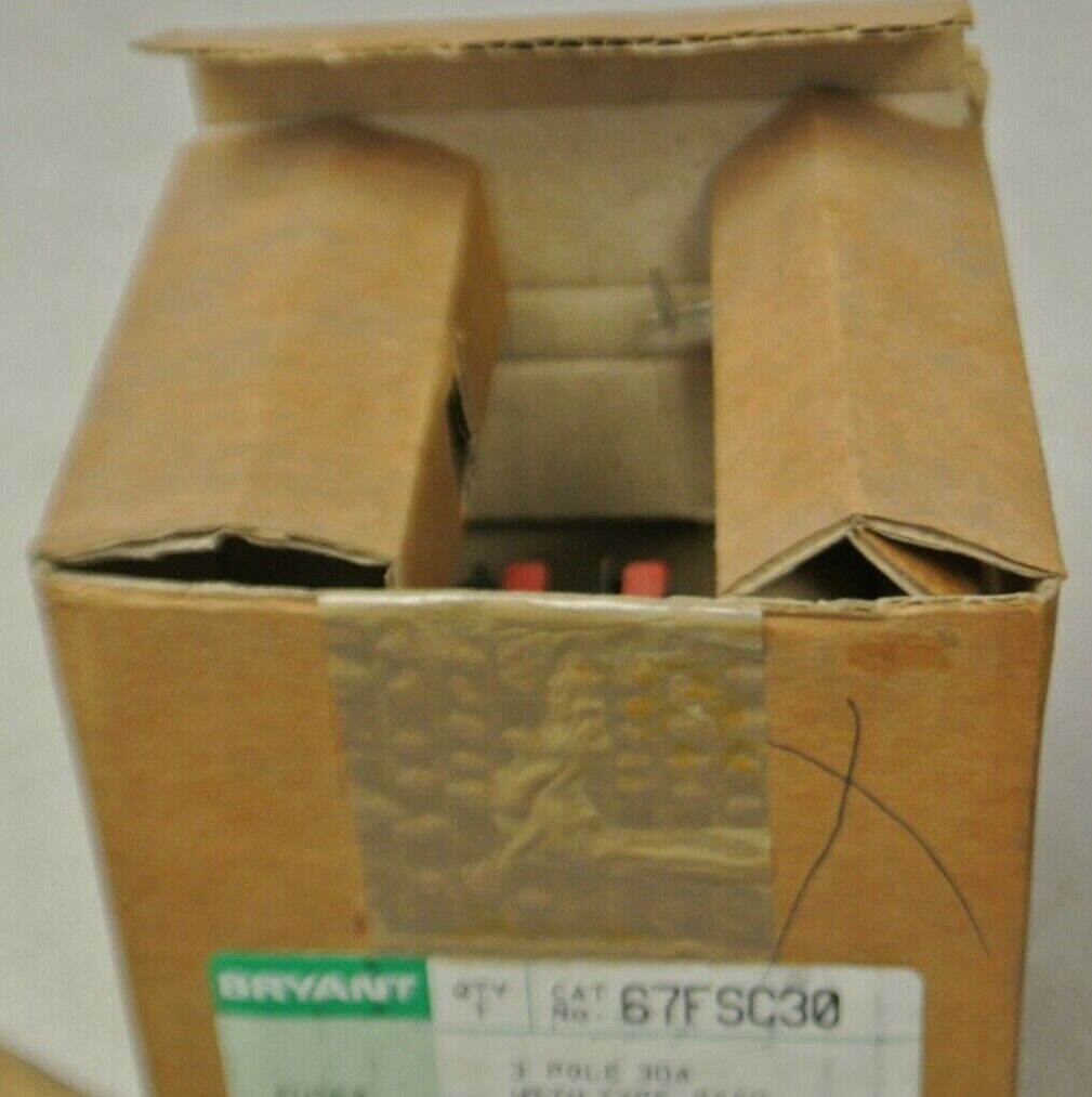 BRYANT 67FSC30 FUSED DISCONNECT SWITCH / 30A / 3-POLE / 600VAC / NEW SURPLUS