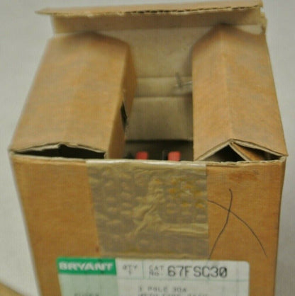 BRYANT 67FSC30 FUSED DISCONNECT SWITCH / 30A / 3-POLE / 600VAC / NEW SURPLUS