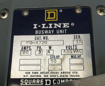 SQUARE D PQ-4220 I-LINE BUSWAY UNIT 200AMP 480VAC 3PH 4W 50HP SER 1A