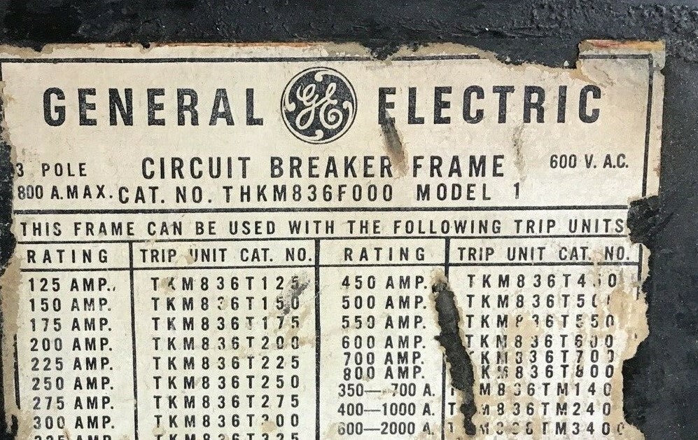 GENERAL ELECTRIC CIRCUIT BREAKER THKM836F000 MODEL 1 3P 600VAC 800A