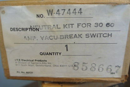 I-T-E W-47444 NEUTRAL KIT for 30 60 AMP VACU-BREAK SWITCH - NEW SURPLUS