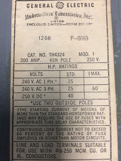 GE TH4324 SAFETY SWITCH 200AMP 4 SN POLE 240VAC 60HP 3PH MODEL 1