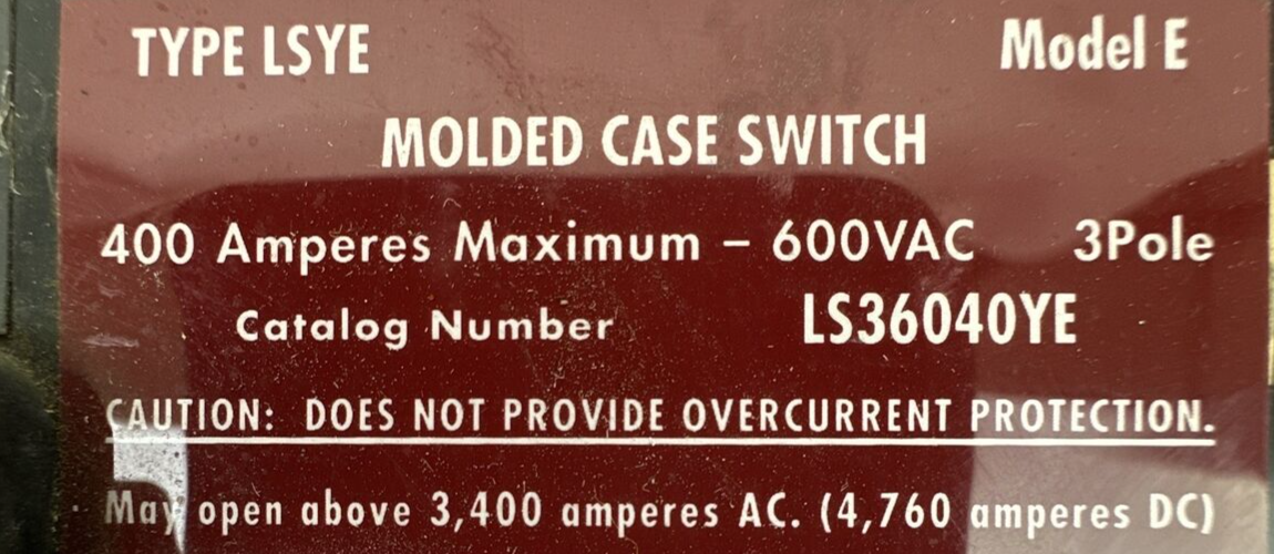 CUTLER HAMMER LS36040YE MOLDED CASE SWITCH 400AMP 600VAC 3POLE MODLE E TYPE LSYE