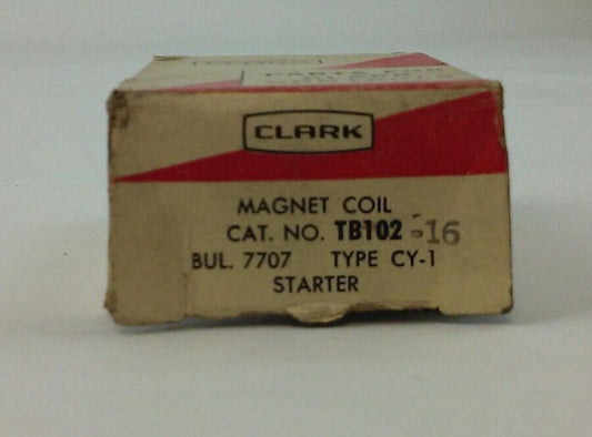 CLARK TB102-16 MAGNET COIL BUL. 7707 TYPE CY-1 STARTER