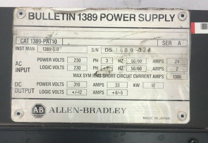 ALLEN BRADLEY 1389-PAT10 POWER SUPPLY SER A  INPUT 230VAC OUTPUT 310VDC 33A 10KW