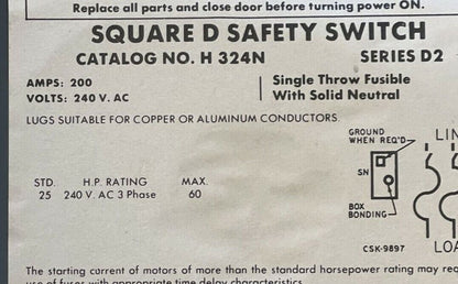 SQUARE D H324N FUSIBLE SAFETY SWITCH SERIES D2 240VAC 200AMP 60HP 3PHASE 3POLE