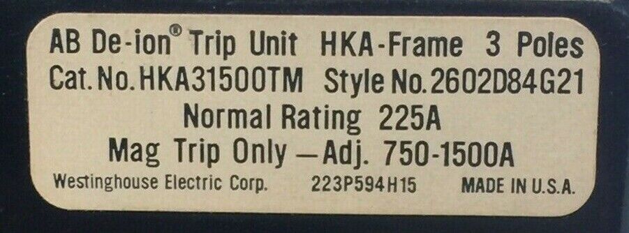 WESTINGHOUSE HKA31500TM TRIP UNIT 225AMP 3POLE INST TRIP 750-1500A 2602D84G21