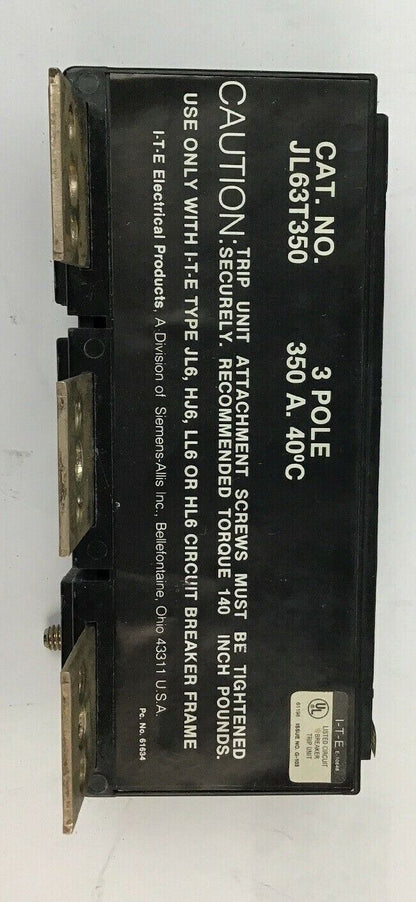 ITE CIRCUIT BREAKER TRIP UNIT JL63T350 350A 3POLE