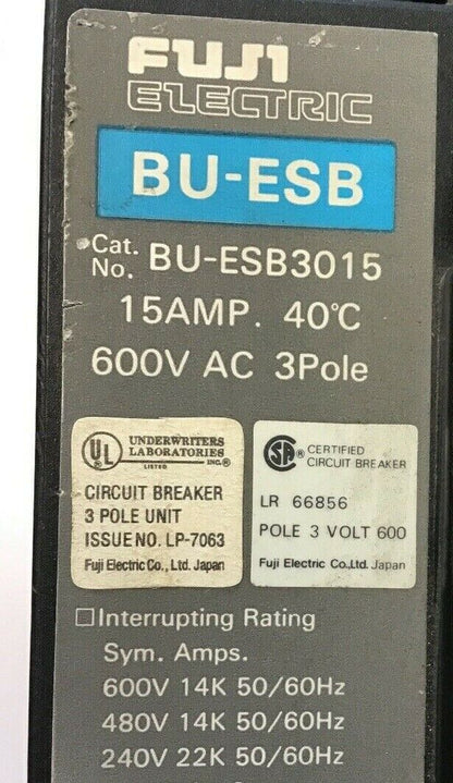FUJI BU-ESB3015 15AMP CIRCUIT BREAKER 600VAC 3POLE