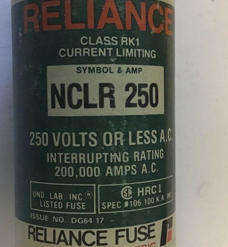 RELIANCE NCLR 250 FUSE 250A CLASS RK1 CURRENT LIMITING 250VAC