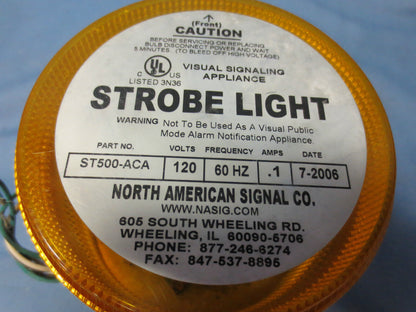 NORTH AMERICAN SIGNAL ST500-ACA STROBE LIGHT - 120VAC, SINGLE FLASH - AMBER