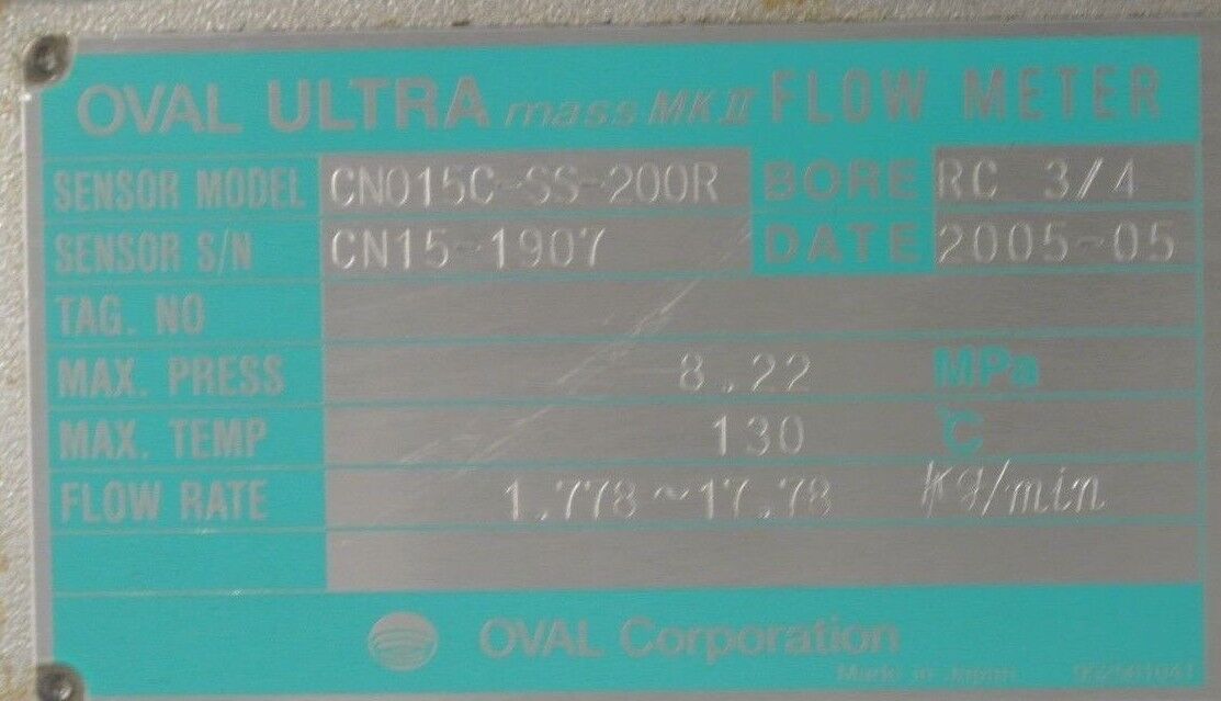 OVAL ULTRA CN015C-SS-200R FLOWMETER / 8.22MPa / 130° C / 1.778~17.78 kg/min