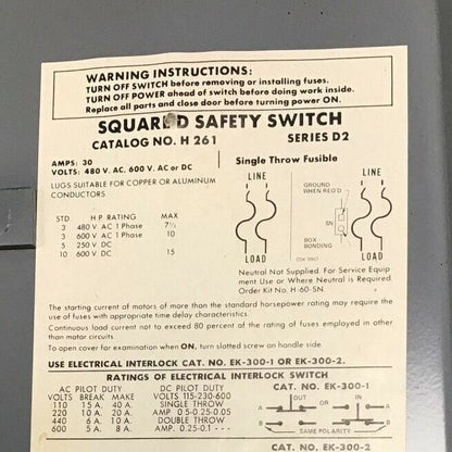 SQUARE D H261 SER. D2 SAFETY SWITCH 600VAC/DC 30AMP FUSIBLE 15HP