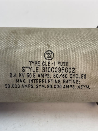 WESTINGHOUSE 310C095G02 TYPE CLE-1 FUSE 2.4KV 50E AMP 50/60CYCLES