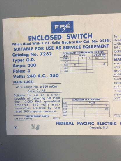 FPE 7232 NON-FUSIBLE GENERAL DUTY SAFETY SWITCH 240VAC 250VDC 200AMP 60HP 3 WIRE