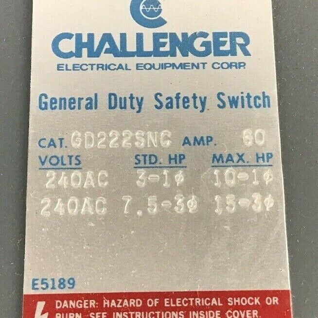 CHALLENGER GD222SNC 60AMP 240VAC 2P-3W FUSIBLE NEMA 1 ENCLOSURE INDOOR