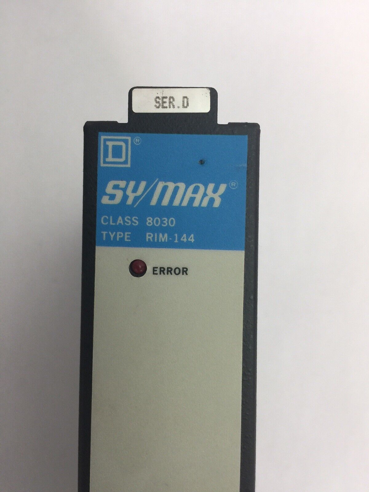 SQUARE D SY/MAX 8030 RIM-144 INPUT MODULE SER D 5 VDC 700 Ma