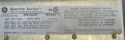GE AMC3GM SPECTRA SERIES CIRCUIT BREAKER MODULE MODEL 1 3POLES 600AMP 600V
