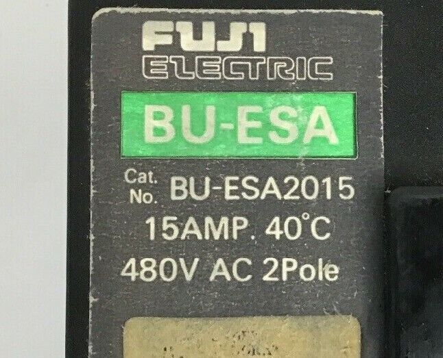 FUJI ELECTRIC BU-ESA2015 15AMP CIRCUIT BREAKER 480VAC 2POLE