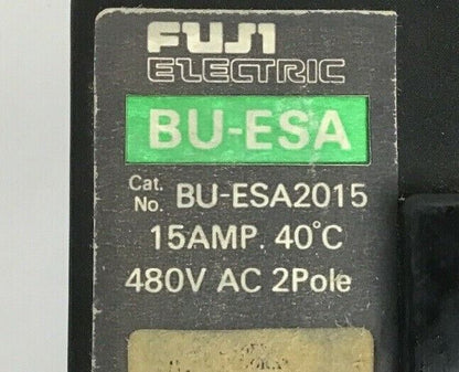 FUJI ELECTRIC BU-ESA2015 15AMP CIRCUIT BREAKER 480VAC 2POLE