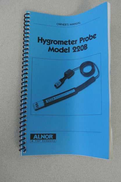 ALNOR / TSP - 220B  HYGROMETER / RELATIVE HUMIDITY PROBE  RECALIBRATED w/ MANUAL