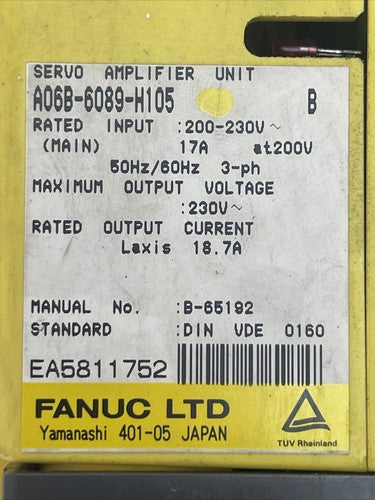 FANUC A06B-6089-H105 SER B SERVO AMPLIFIER OUTPUT 230VAC 18.7A INPUT 200-230VAC1