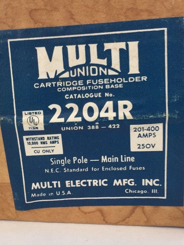 MULTI UNION 2204R CARTIDGE FUSE HOLDER COMPOSITE BASE 201-400AMPS 250V MAIN LINE1