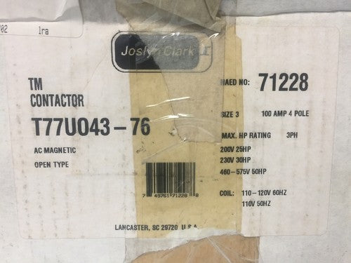 JOSLYN CLARK T77U043-76 TM CONTACTOR SIZE 3 100A 600VAC 3PH 50HP COIL 110-120V1