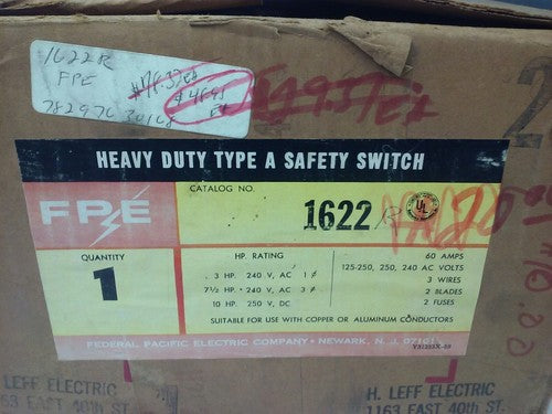 FPE 1622 1622R TYPE A FUSIBLE SAFETY SWITCH 3P, 60A, 240V, 3 WIRE, 2 BLADES 1