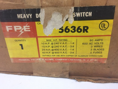 FPE 5636R HEAVY DUTY SAFETY SWITCH 60A 600VAC 3 POLE 50HP FEDERAL PACIFIC ELECTR1