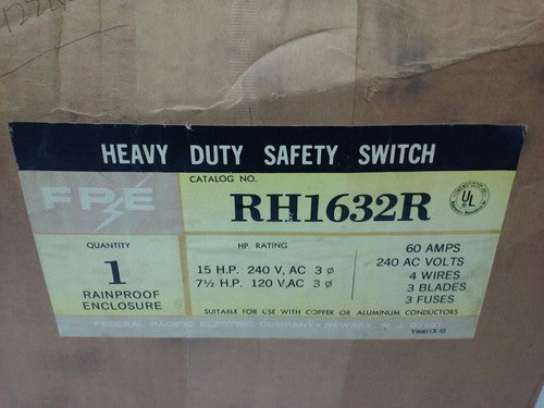 FPE RH1632R FUSIBLE SAFETY SWITCH 3P, 60A, 240VAC,4 WIRE,3 BLADES,15HP RAINPROOF1