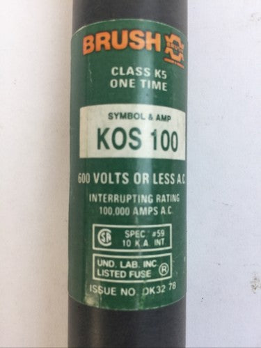BRUSH KOS100 CLASS K5 ONE TIME FUSE 100AMP 600VAC1
