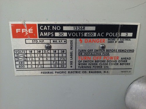 FPE 1336R FUSIBLE SAFETY SWITCH 3P, 30A, 600VAC, 3 WIRE, 3 BLADES, 20HP 2